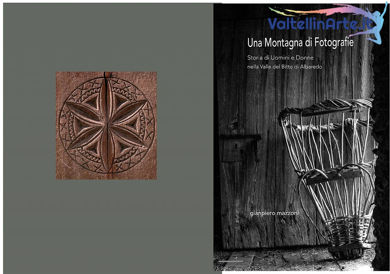 STORIA DI UOMINI E DONNE NELLA VALLE DEL BITTO DI ALBAREDO
